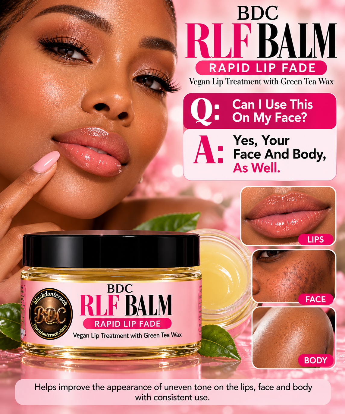 RLF BALM
(Rapid Lip Fade)
Vegan Balm With Green Tea Wax